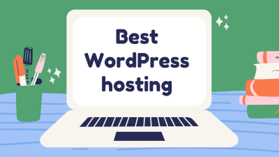 Comparing the Best Hosting Sites for WordPress Websites