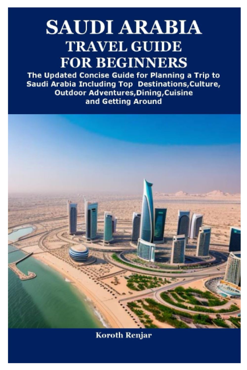 Unveiling the Kingdom: Your Comprehensive Guide to Traveling to Saudi Arabia Unveiling the Kingdom: Your Comprehensive Guide to Traveling to Saudi Arabia