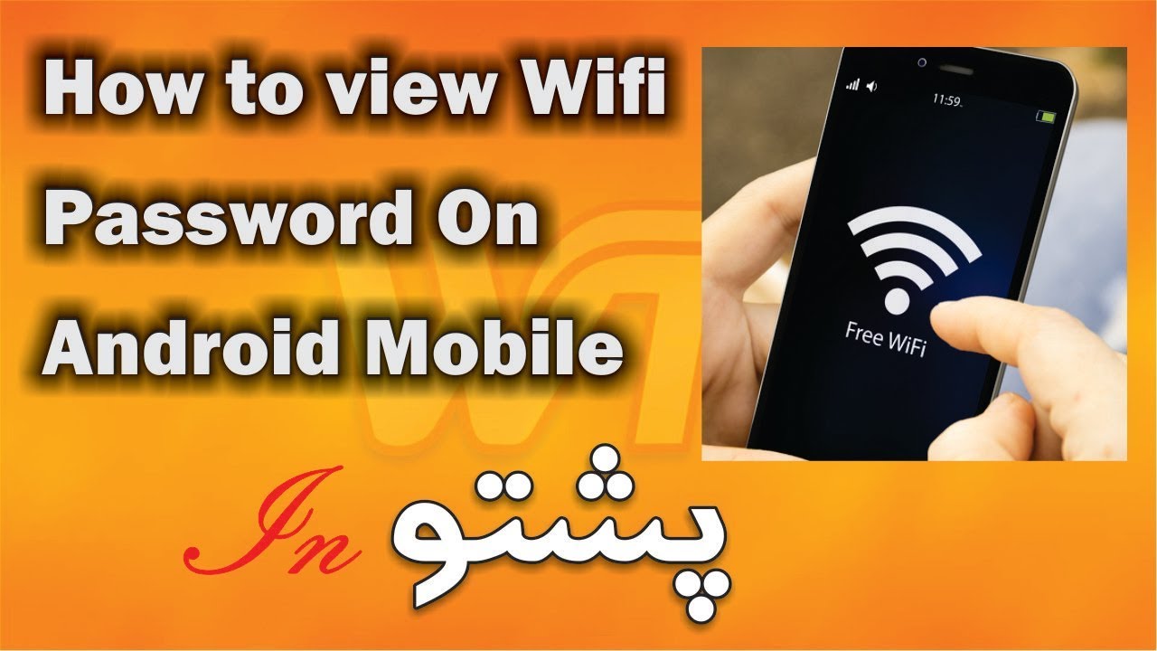 How to View WiFi Passwords on Android Mobile Pashto By Wajid Talk 