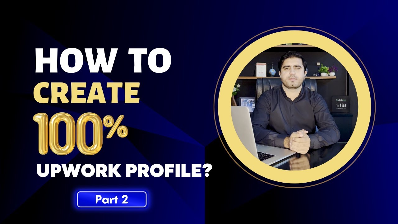 How to create 100 upwork accountprofile 2022  Upwork Account Setup 