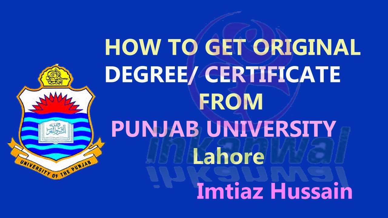 How to get Original Degree Certificate from Punjab University  YouTube