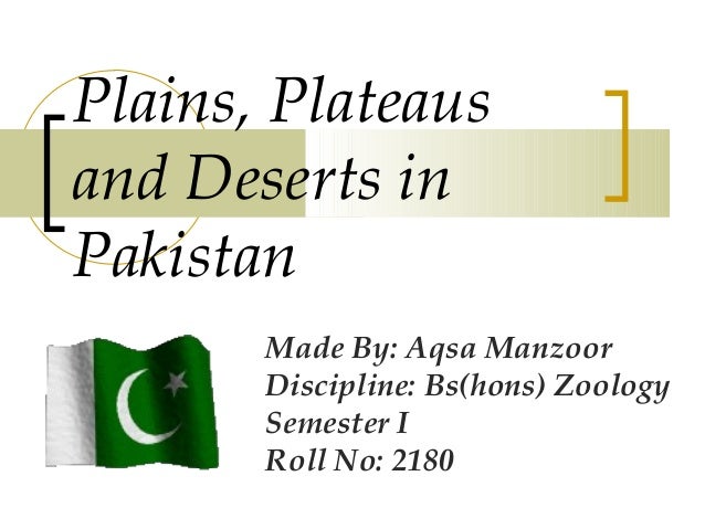 Plains plateaus and deserts in pakistan