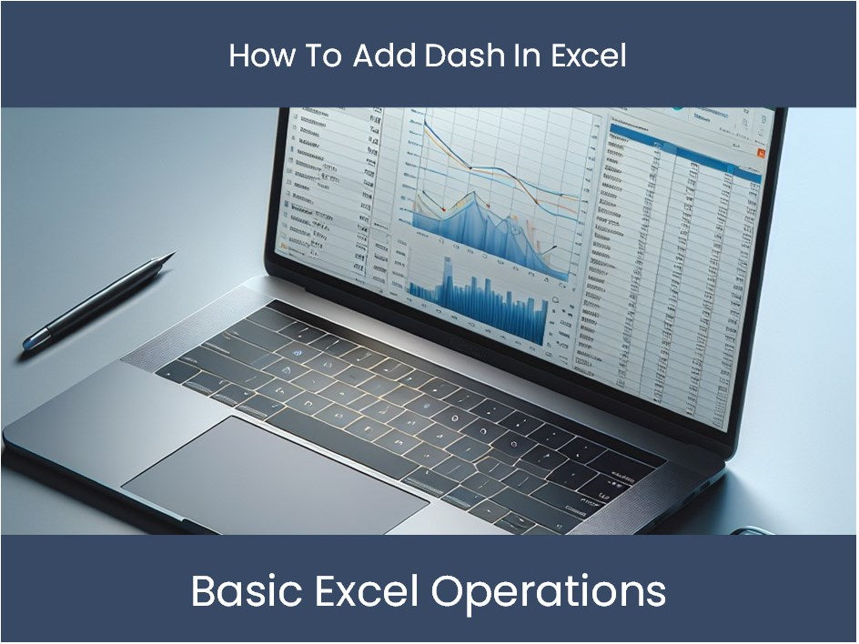 Excel Tutorial How To Add Dash In Excel  exceldashboardscom