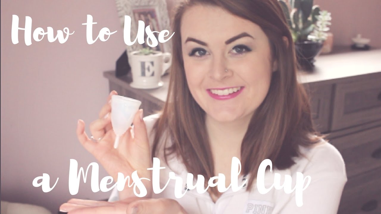 How to Use a Menstrual Cup  YouTube