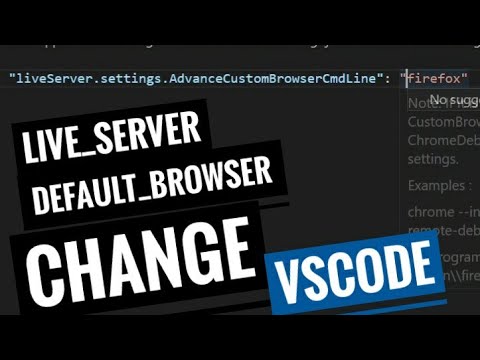change live server default browser in VSCode  Live Server default 
