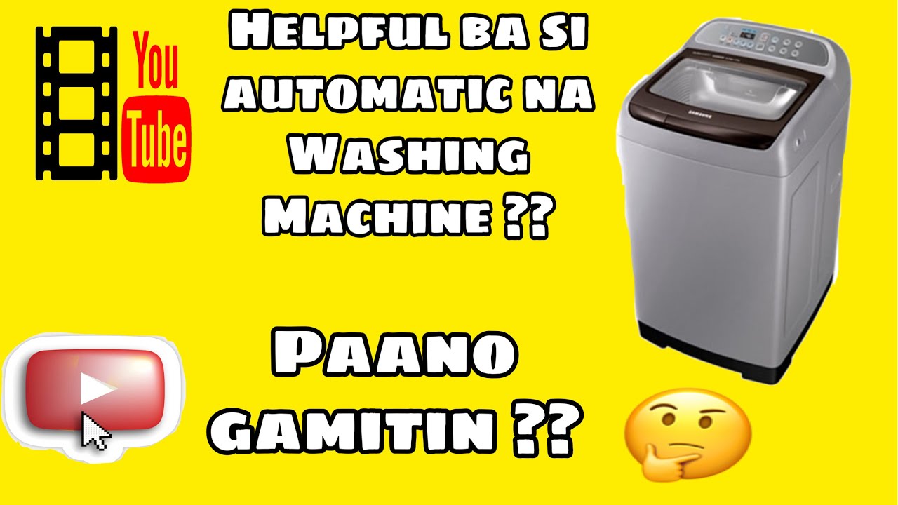 Paano gamitin ang automatic na washing machine helpful ba  tagalog 