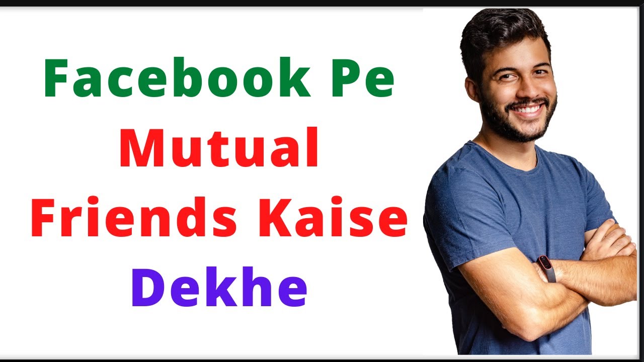 Facebook pe Mutual friends Kaise dekhe  How to Check Mutual friends 