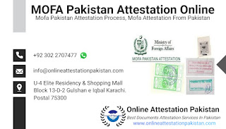 How to attest your documents from Mofa Pakistan Attestation Online