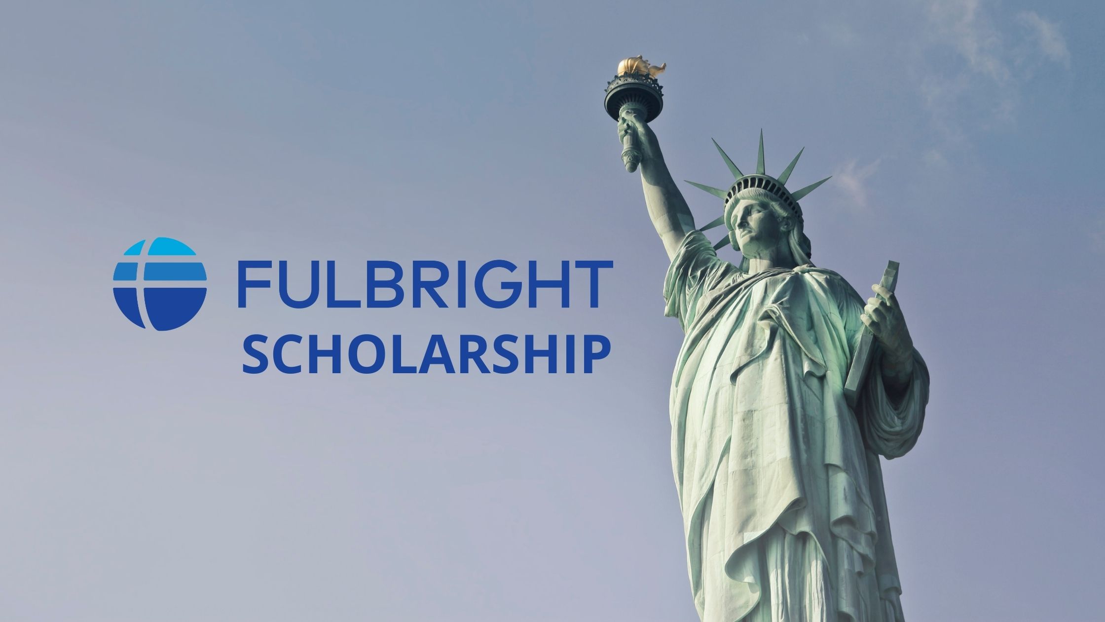 Fulbright Scholarship to Study in US Eligibility Deadlines Benefits