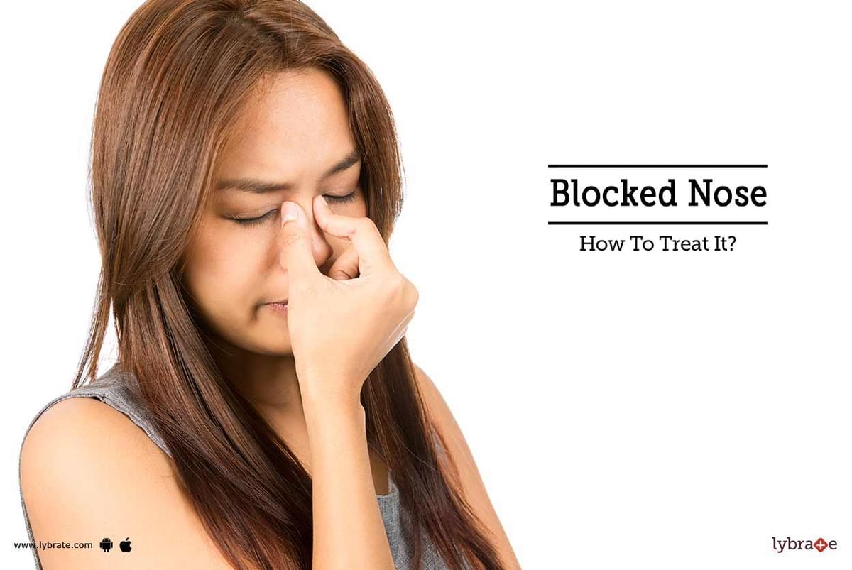 Blocked Nose How To Treat It By Dr Sumit Mrig Lybrate