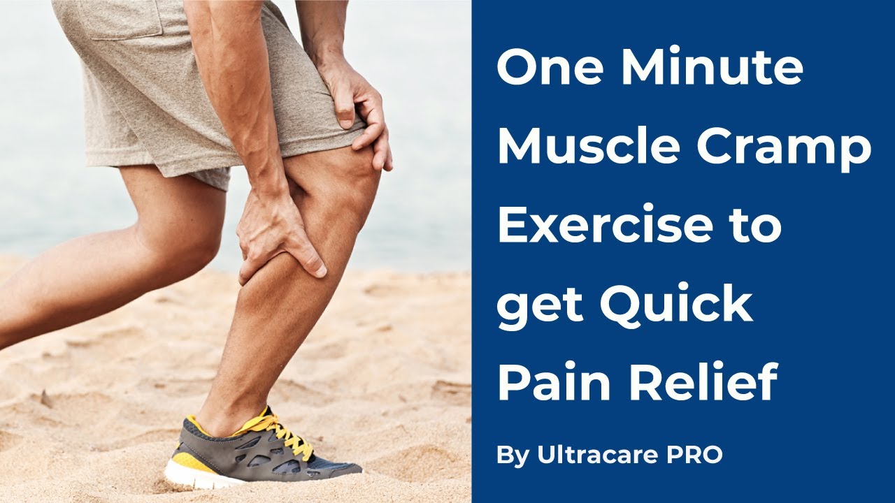 One Minute Muscle Cramp Exercise to get Quick Pain Relief  Home 