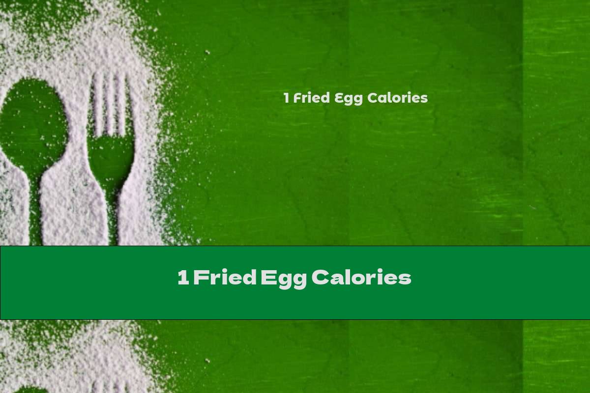 1 Fried Egg Calories  This Nutrition