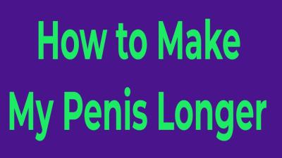 How to Make Penis Longer in Urdu