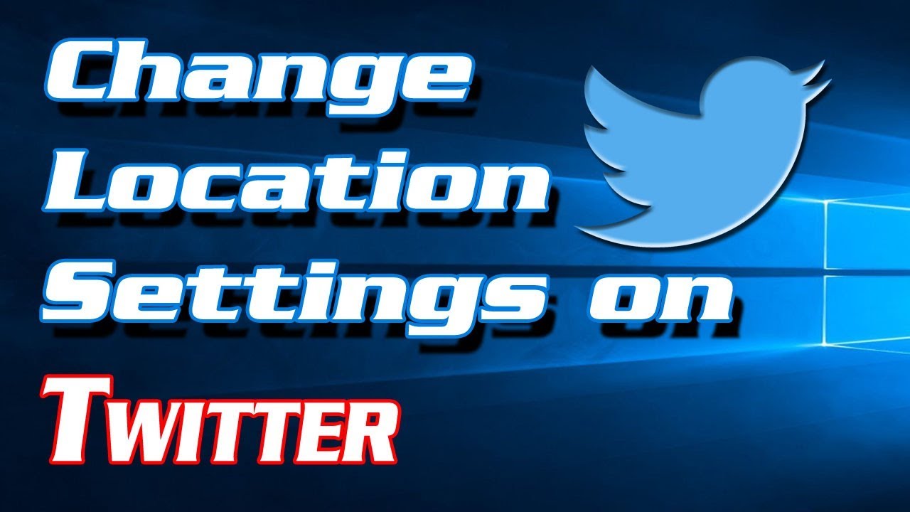 How to Change your Location Settings on Twitter Definite Solutions