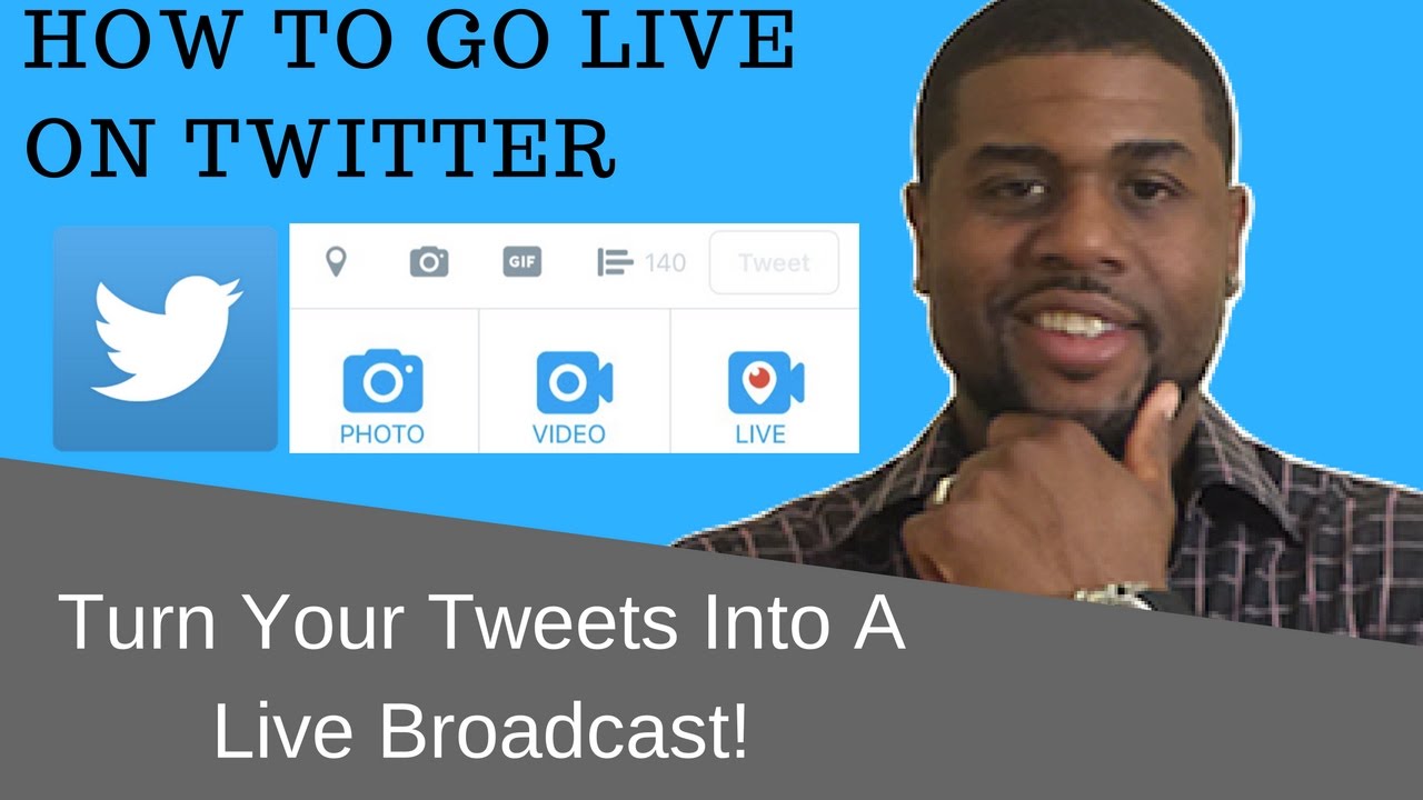 How To Go Live On Twitter Turn Your Tweets Into A Live Broadcast